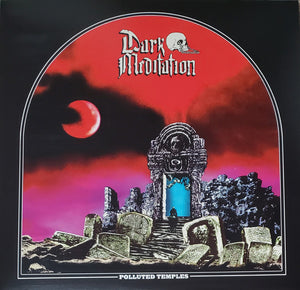 DARK MEDITATION | POLLUTED TEMPLES - BLACK / WHITE