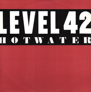 LEVEL 42 | HOT WATER / STANDING IN THE LIGHT 12
