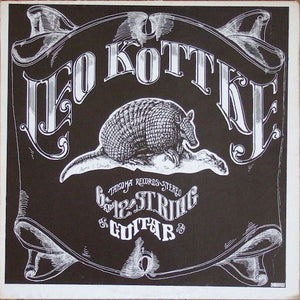 LEO KOTTKE | 6 AND 12 STRING GUITAR