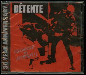 DETENTE | RECOGNIZE NO AUTHORITY