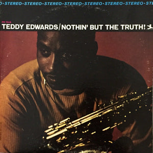 TEDDY EDWARDS | NOTHIN BUT THE TRUTH - US STEREO - BIT ROUGH