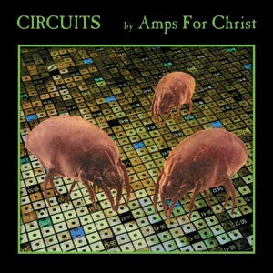 AMPS FOR CHRIST | CIRCUITS - 2LP