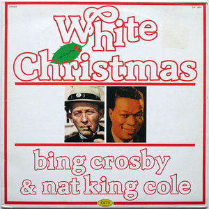 BING CROSBY AND NAT KING COLE | WHITE CHRISTMAS - ITALIAN PRESSING