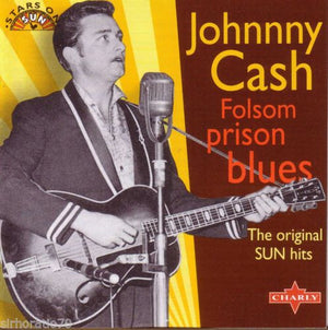 JOHNNY CASH | FOLSOM PRISON BLUES (ORIGINAL SUN HITS)
