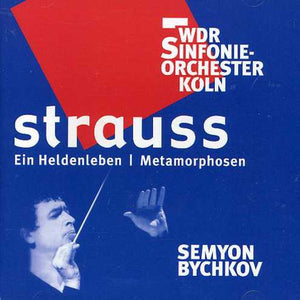 SEMYON BYCHKOV^R. STRAUSS | EIN HELDENLEBEN / METAMORPHOSEN