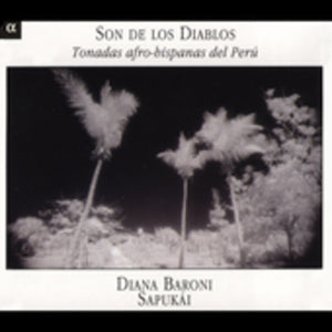 SAPUKAI | SON DE LOS DIABLOS: LATIN TONADAS FROM PERU