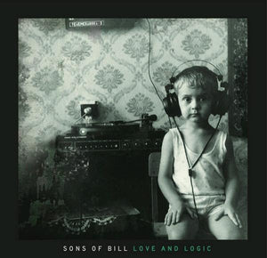 SONS OF BILL | LOVE AND LOGIC