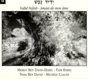 TRIO HAREL | YEDID NEFESH: AMANT DE MON AME