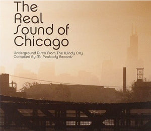 VARIOUS | REAL SOUND OF CHICAGO (UNDERGROUND DISCO FROM THE WINDY CITY)  (DIGI)