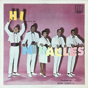MIRACLES | HI WE'RE THE MIRACLES - 1981 REISSUE