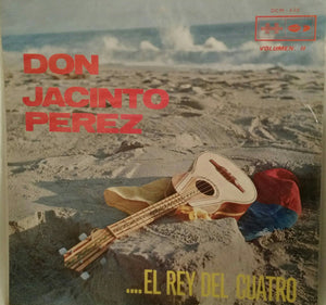 DON JACINTO PEREZ | EL REY DEL CUATRO
