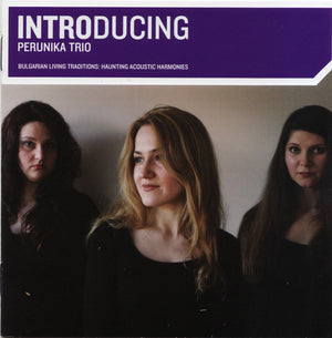 PERUNIKA TRIO | INTRODUCING