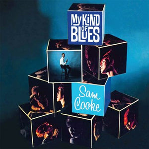 SAM COOKE | MY KIND OF BLUES