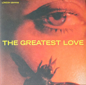 LONDON GRAMMAR | GREATEST LOVE