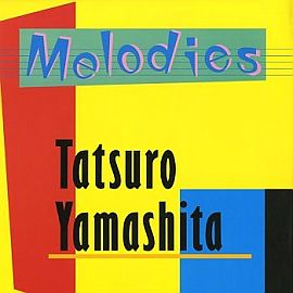 TATSURO YAMASHITA | MELODIES - REMASTERED MISSING OBI STRIP