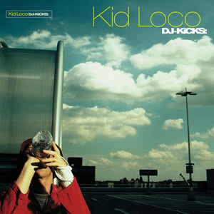 KID LOCO | DJ KICKS