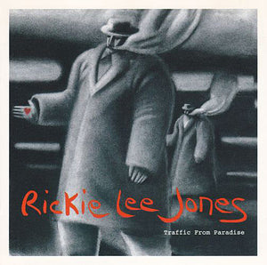 RICKIE LEE JONES | TRAFFIC FROM PARADISE