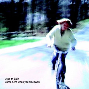 CLUE TO KALO | COME HERE WHEN YOU SLEEPWALK