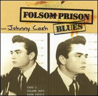 JOHNNY CASH | FOLSOM PRISON BLUES