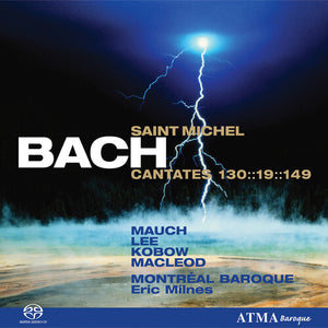 J.S. BACH^ERIC MILNES | CANTATAS FOR THE FEAST OF SAINT MICHAEL