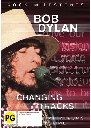 BOB DYLAN | ROCK MILESTONES BOB DYLAN CHANGING TRACKS