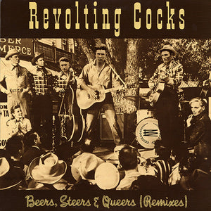 REVOLTING COCKS | BEERS STEERS AND QUEERS REMIXES EP