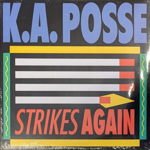 K.A. POSSE | STRIKES AGAIN