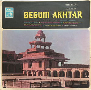 BEGUM AKHTAR | GHAZALS AND DADRARS