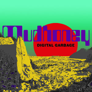 MUDHONEY | DIGITAL GARBAGE - GREEN WAX
