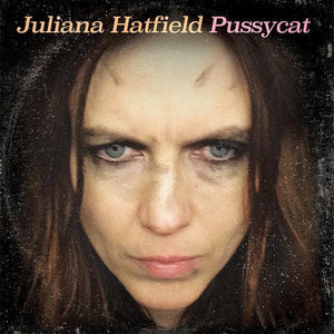 JULIANA HATFIELD | PUSSYCAT - PINK WAX