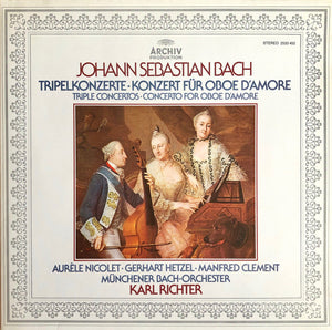 BACH | TRIPELKOZERTE / KONZERT FUR OBOE D'AMORE - NICOLET HETZEL CLEMENT MUNCHENER BACH-ORCHESTER RICHTER