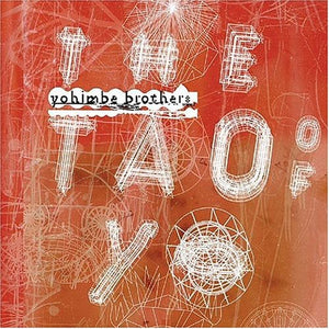 YOHIMBE BROTHERS | TAO OF YO