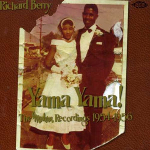 RICHARD BERRY | YAMA YAMA MODERN RECORDINGS 1954-1956