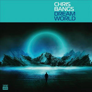 CHRIS BANGS | DREAM WORLD (VINYL)