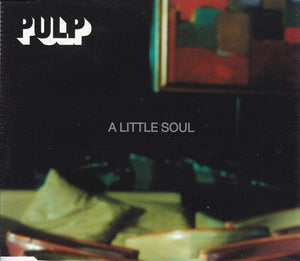 PULP | A LITTLE SOUL 2TRACK PROMO