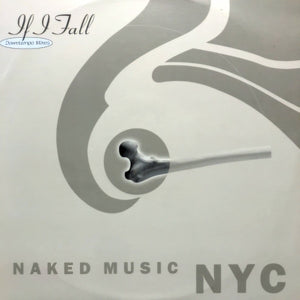 NAKED MUSIC NYC | IF I FALL 12 - DOWNTEMPO MIXES