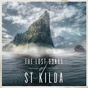 VARIOUS | LOST SONGS OF ST KILDA (DIGI)