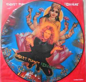 ROBERT PLANT | I BELIEVE - 12 PICTURE DISC