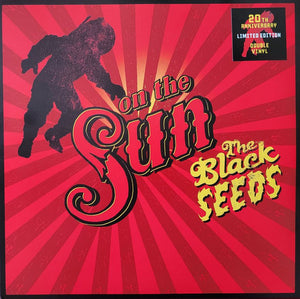 BLACK SEEDS | ON THE SUN - 20TH ANNIVERSARY - 2LP - WITH SHRINK AND HYPE