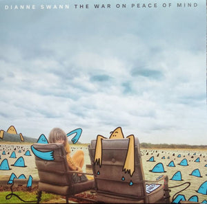 DIANNE SWANN | WAR ON PEACE OF MIND