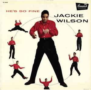 JACKIE WILSON | HES SO FINE