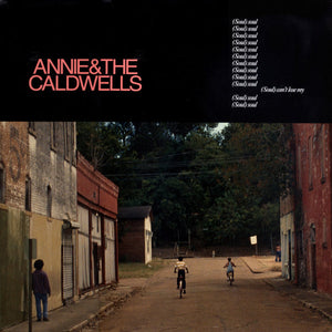 ANNIE AND THE CALDWELLS | CAN'T LOSE MY SOUL (VINYL)