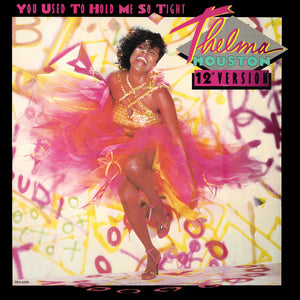 THELMA HOUSTON | YOU USED TO HOLD ME SO TIGHT - 12