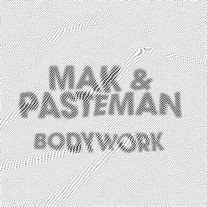 MAK AND PASTEMAN | BODYWORK / ELECTRO FUNK MASSACRE - 12