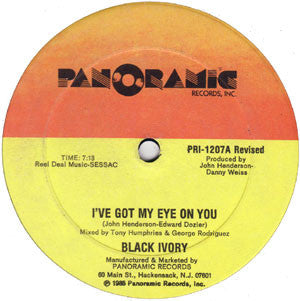 BLACK IVORY | I'VE GOT MY EYE ON YOU / FIND THE ONE WHO LOVES YOU - 12