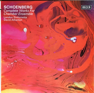 SCHOENBERG | COMPLETE WORKS FOR CHAMBER ORCHESTRA - LONDON SINFONIETTA ATHERTON