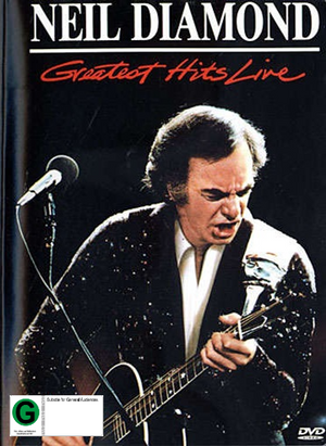NEIL DIAMOND | GREATEST HITS LIVE
