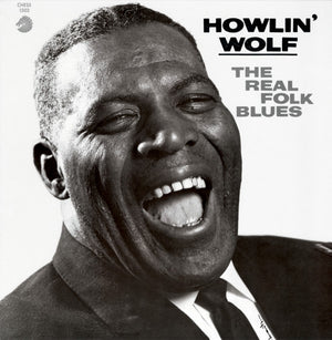HOWLIN' WOLF | REAL FOLK BLUES - CHESS ACOUSTIC SOUNDS SERIES