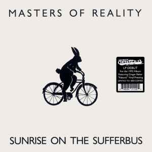 MASTERS OF REALITY | SUNRISE ON THE SUFFERBUS - CLEAR VINYL