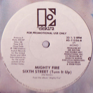 MIGHTY FIRE | SIXTH STREET (TURN IT UP) - 12 - PROMO - COMPANY SLEEVE
